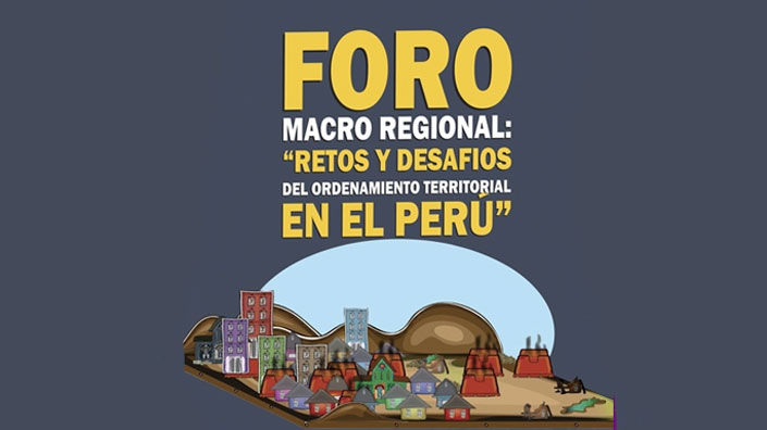 Foro Macro – regional sobre ordenamiento Territorial