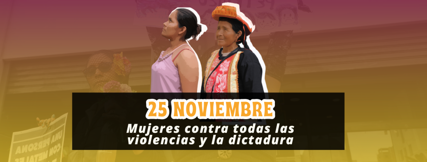 25N: Mujeres contra todas las violencias y la dictadura
