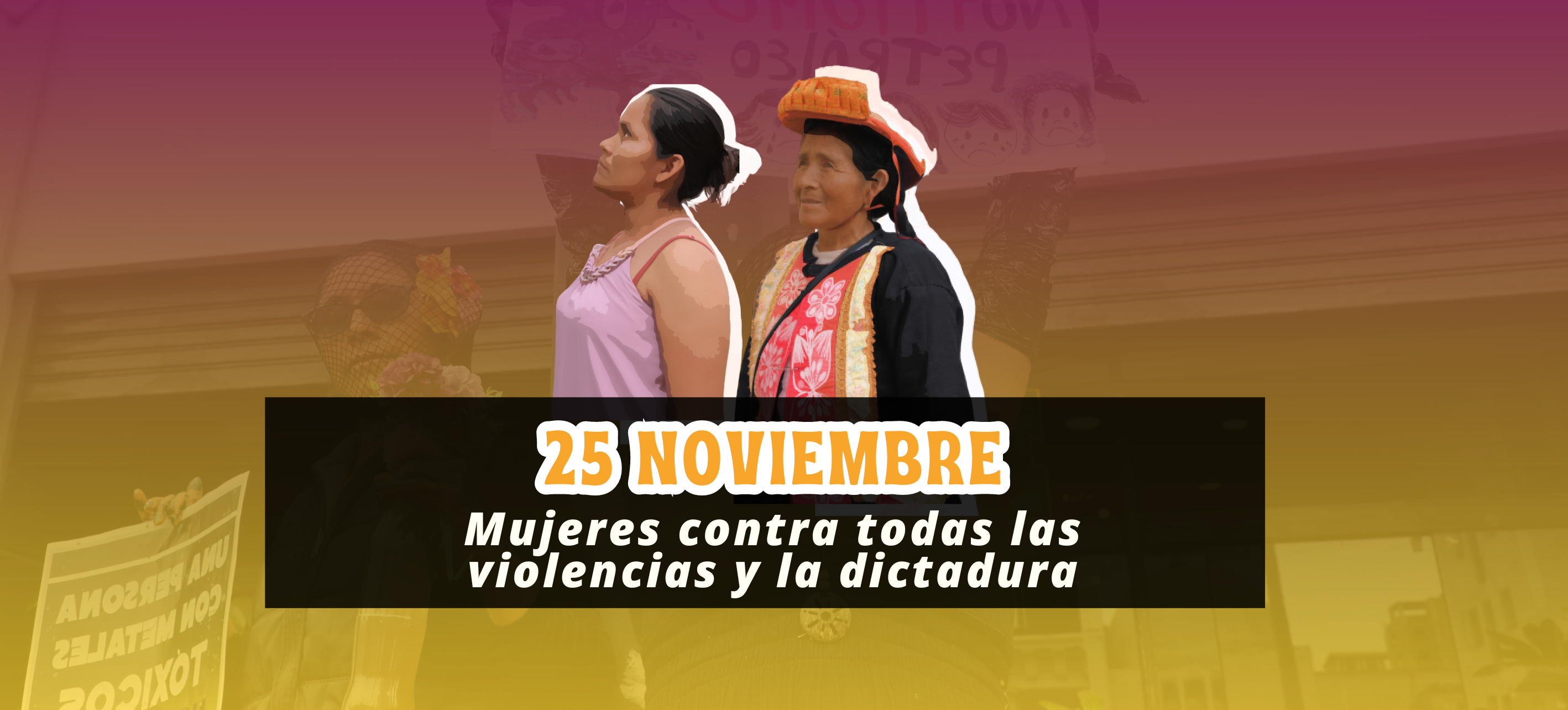 25N: Mujeres contra todas las violencias y la dictadura